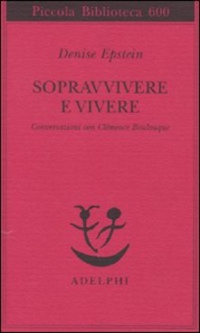 Adiaphora.it Sopravvivere e vivere Image