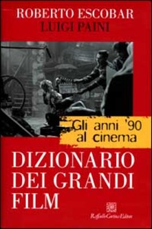 Adiaphora.it Gli anni '90 al cinema. Dizionario dei grandi film Image